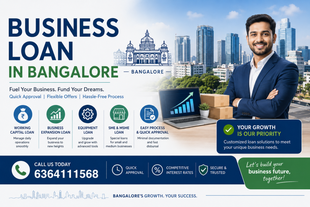 Business Loan in Bangalore for SMEs, startups, and growing businesses with fast approval
