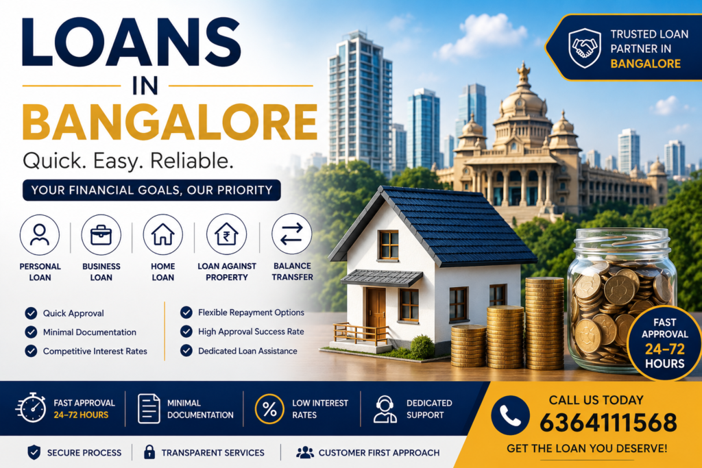 Loans in Bangalore – Home Loan, Business Loan and Personal Loan Services with Fast Approval